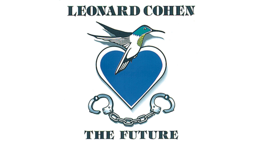 Leonhard Cohen The Future