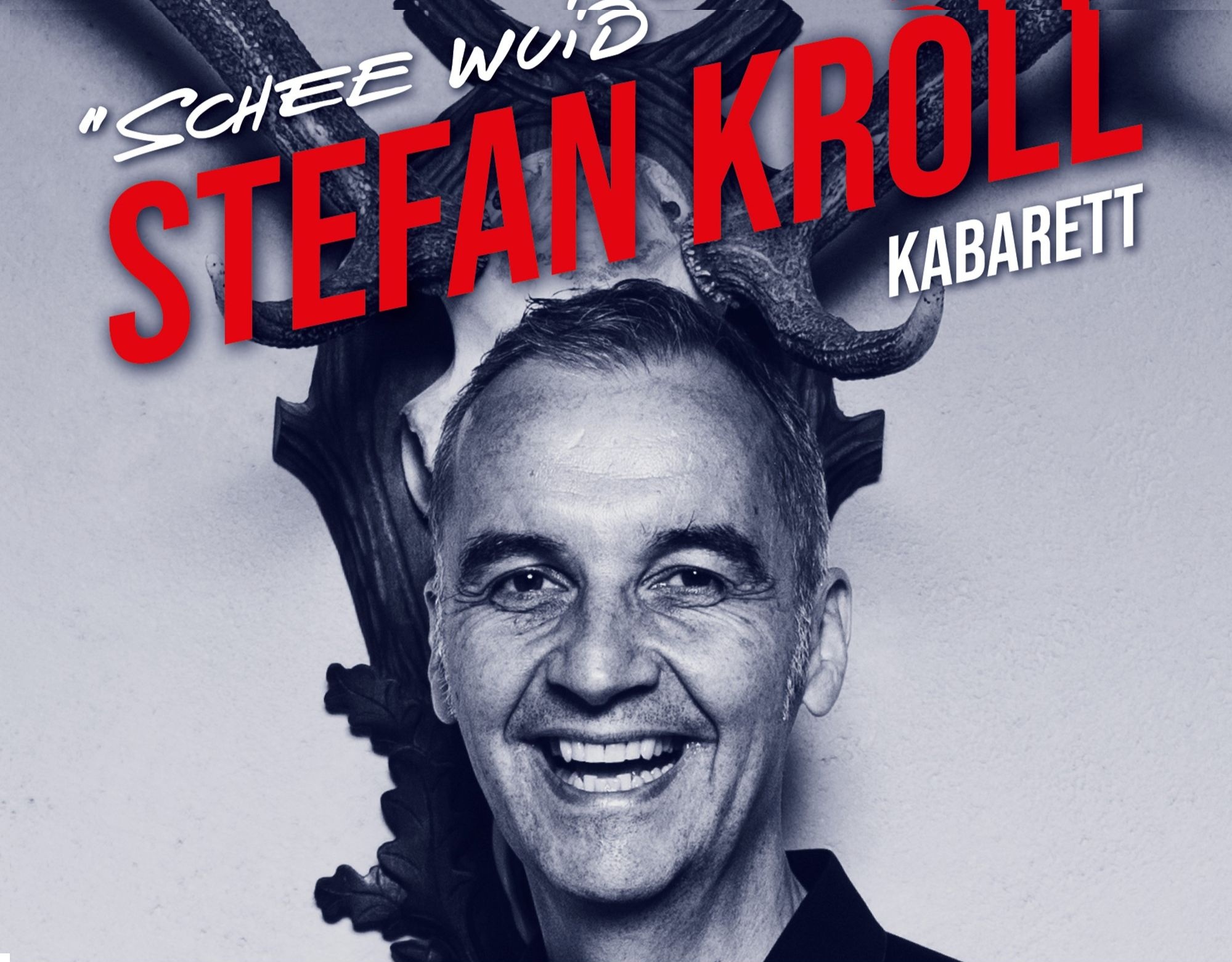 Text: Schee Wuid Stefan Kroll Kabarett